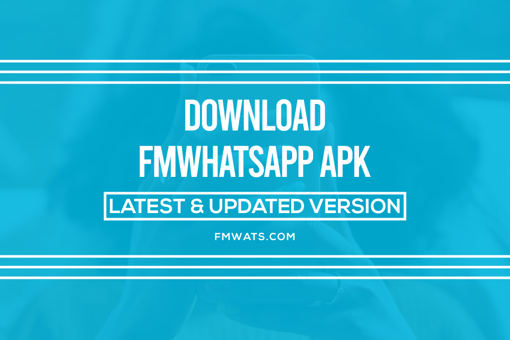 FMWhatsApp APK